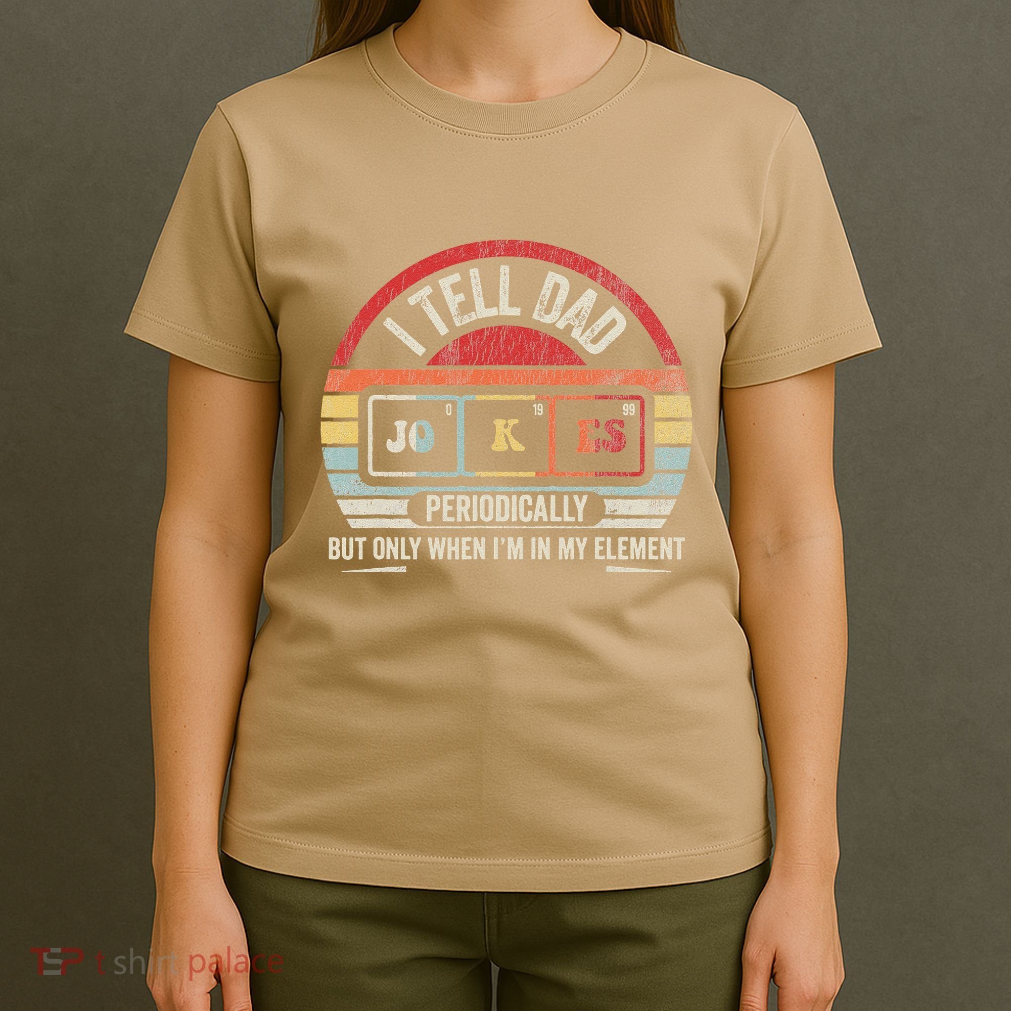I Tell Dad Jokes Periodically Element T-Shirt