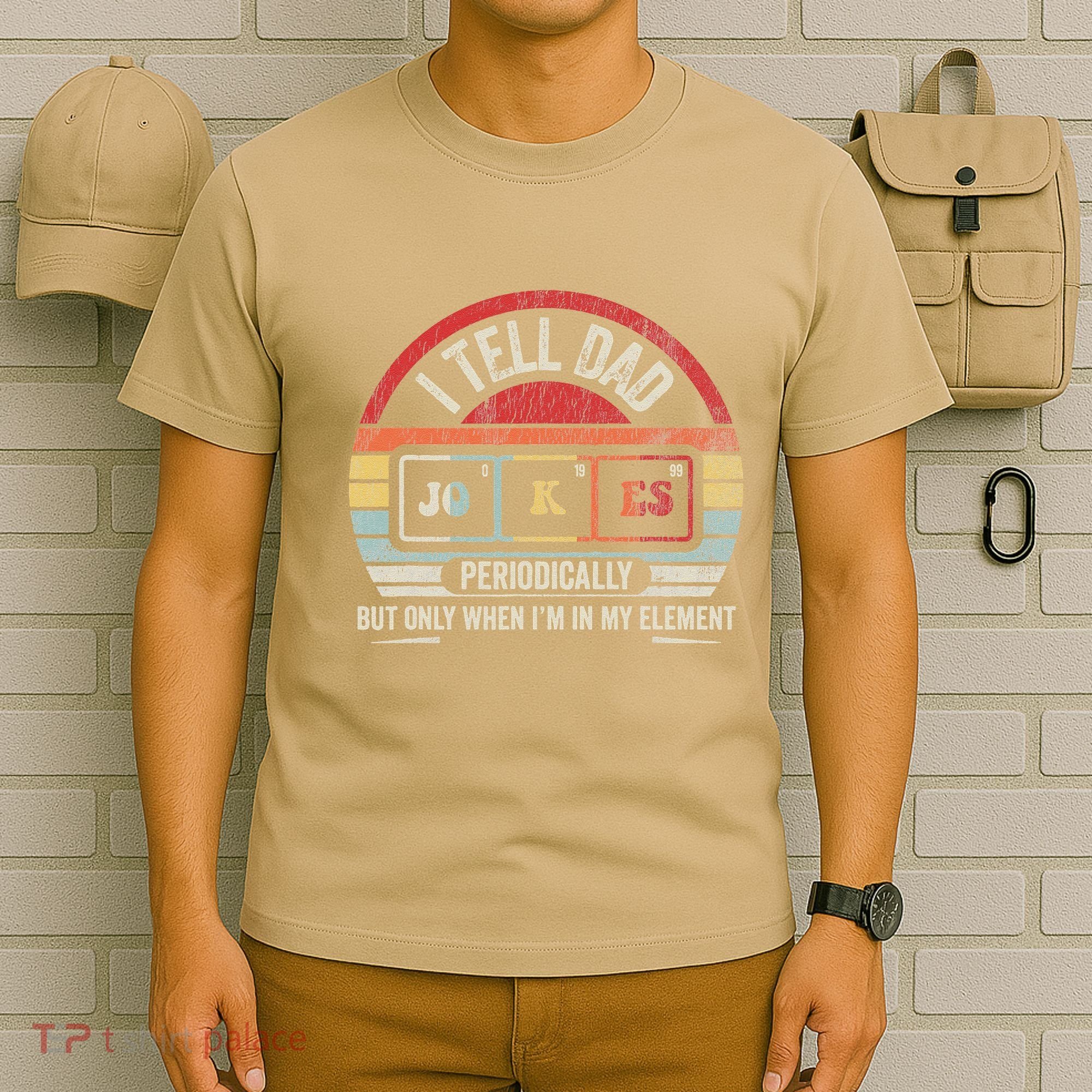 I Tell Dad Jokes Periodically Element T-Shirt