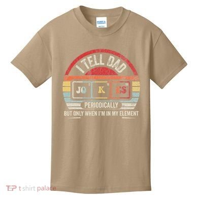I Tell Dad Jokes Periodically Element Kids T-Shirt