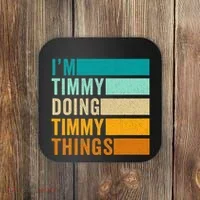 Im Timmy Doing Timmy Things Coaster thumb 0