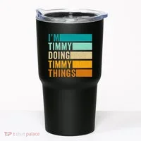 Im Timmy Doing Timmy Things Tumbler thumb 0