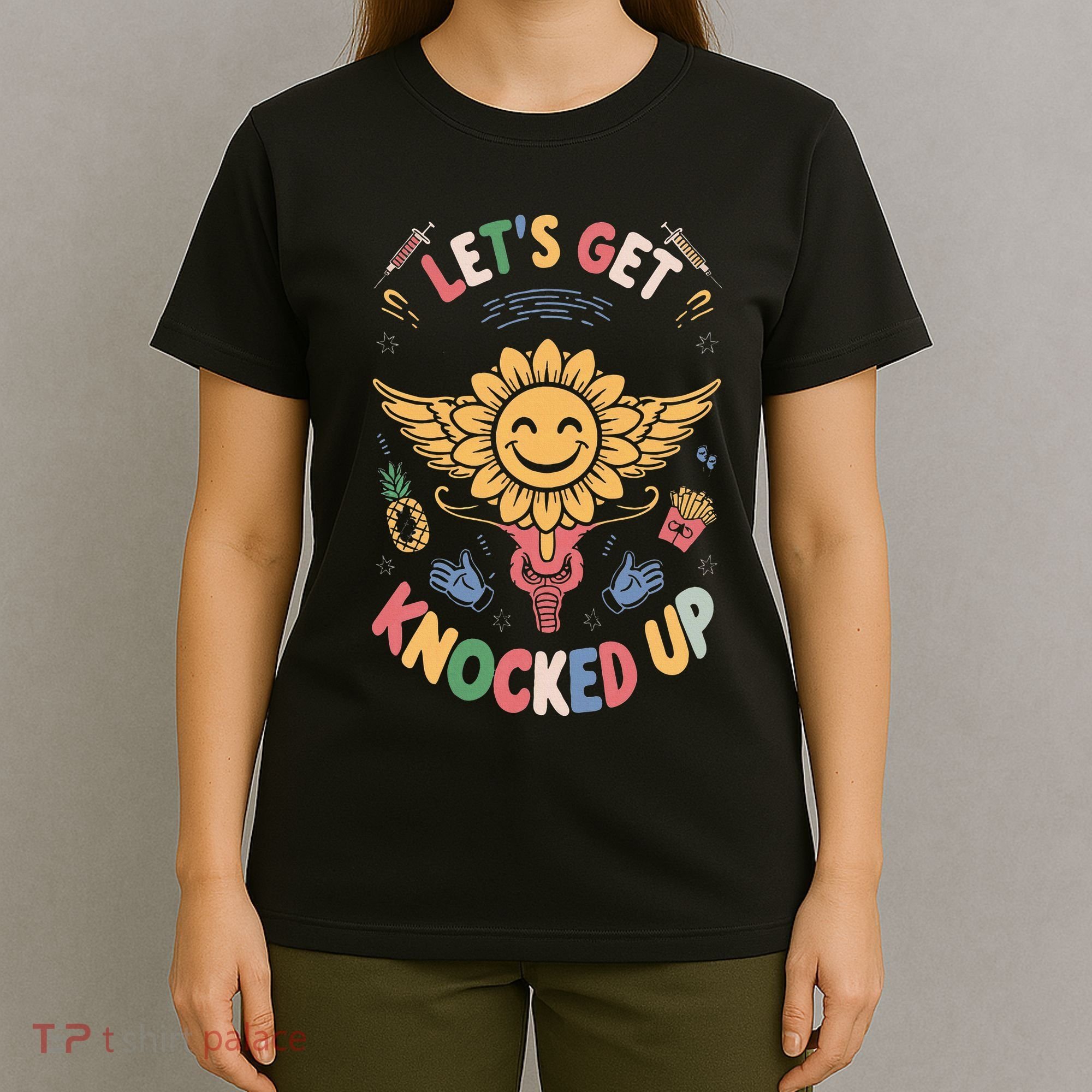 Ivf Transfer Day Infertility LetS Get That Knocked Up T-Shirt