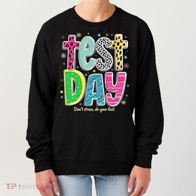 Its Test Day Preppy Teacher Dont Stress Do Your Best Women's Sweatshirt