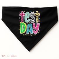 Its Test Day Preppy Teacher Dont Stress Do Your Best USA-Made Doggie Bandana thumb 0