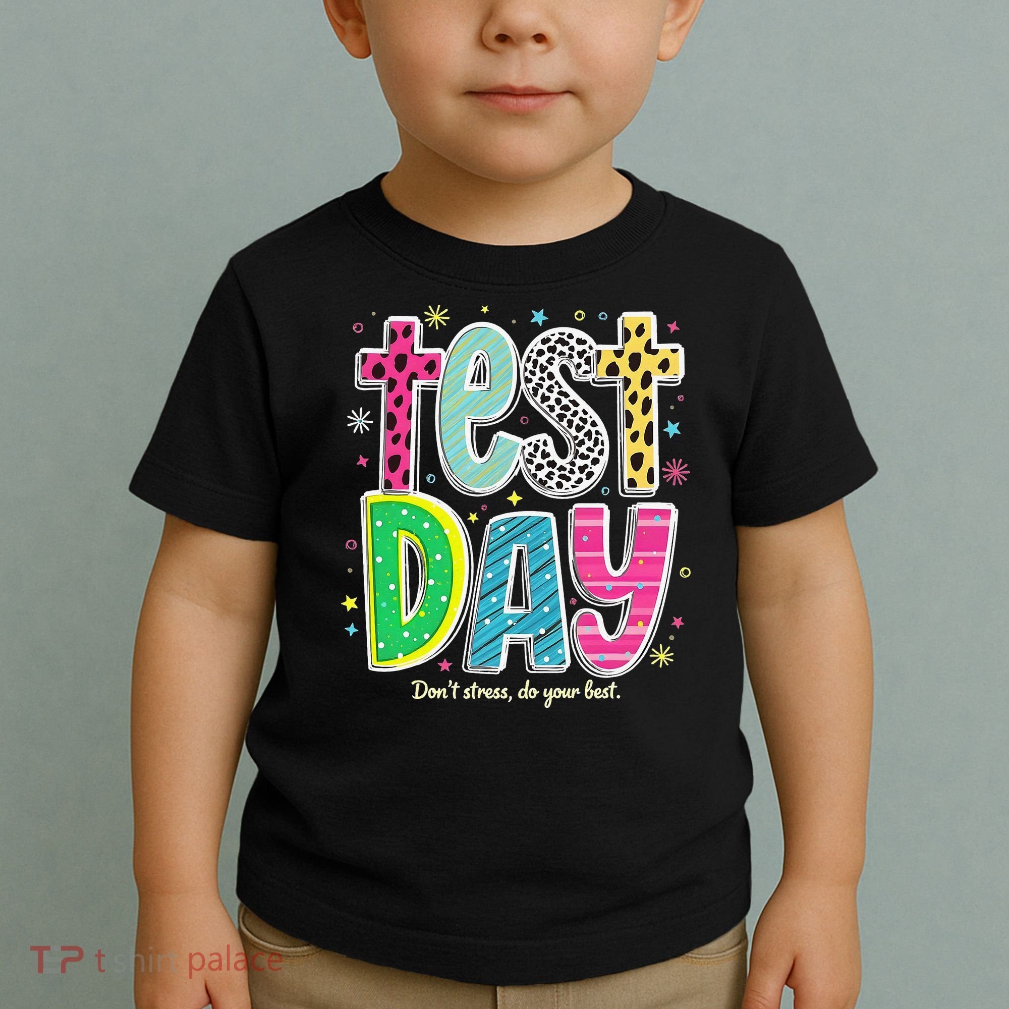 Its Test Day Preppy Teacher Dont Stress Do Your Best Toddler T-Shirt