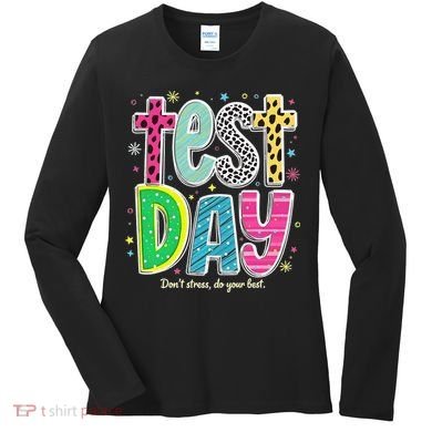 Its Test Day Preppy Teacher Dont Stress Do Your Best Women's Long Sleeve Shirt