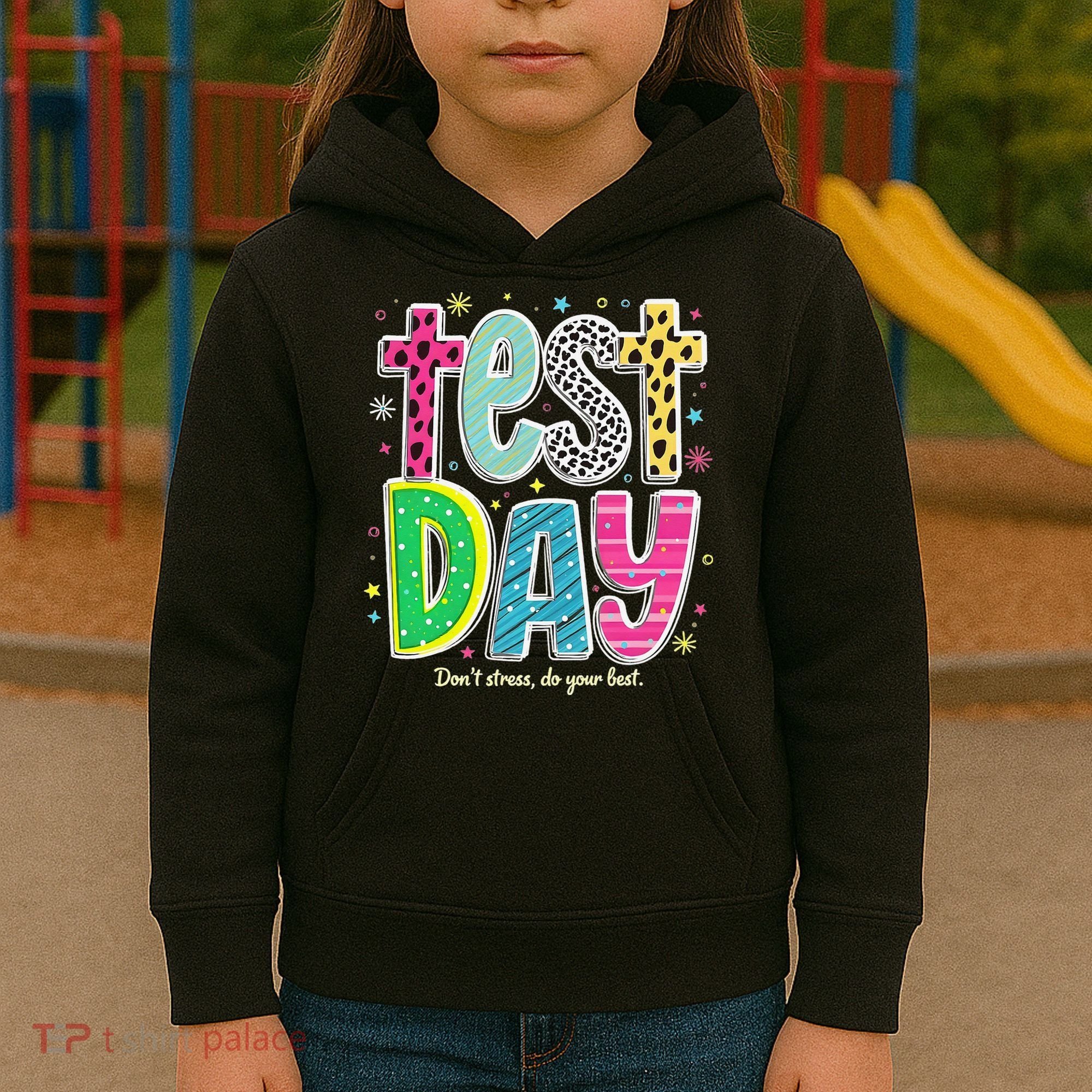 Its Test Day Preppy Teacher Dont Stress Do Your Best Kids Hoodie