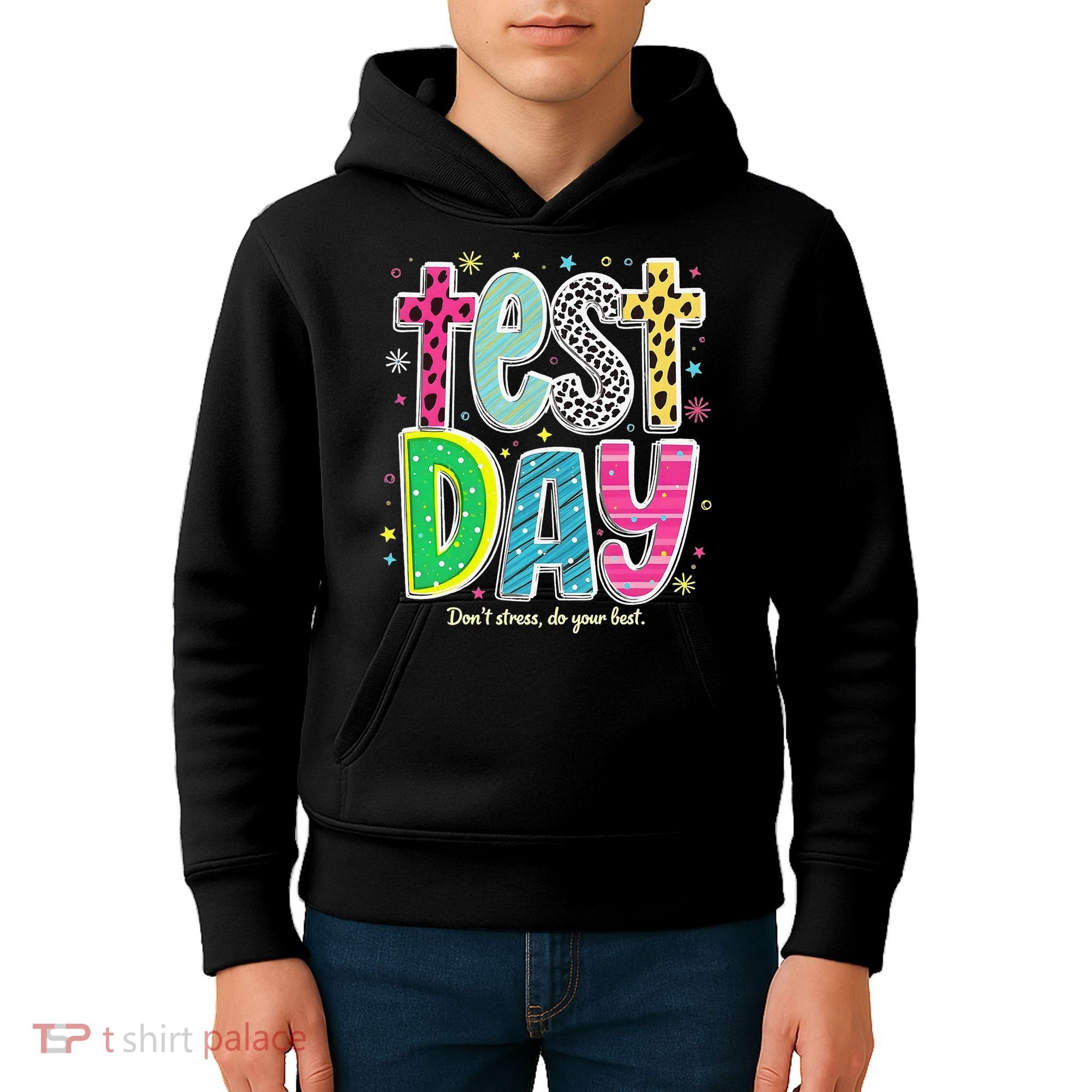 Its Test Day Preppy Teacher Dont Stress Do Your Best Kids Hoodie