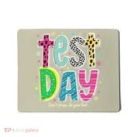 Its Test Day Preppy Teacher Dont Stress Do Your Best Mousepad thumb 0