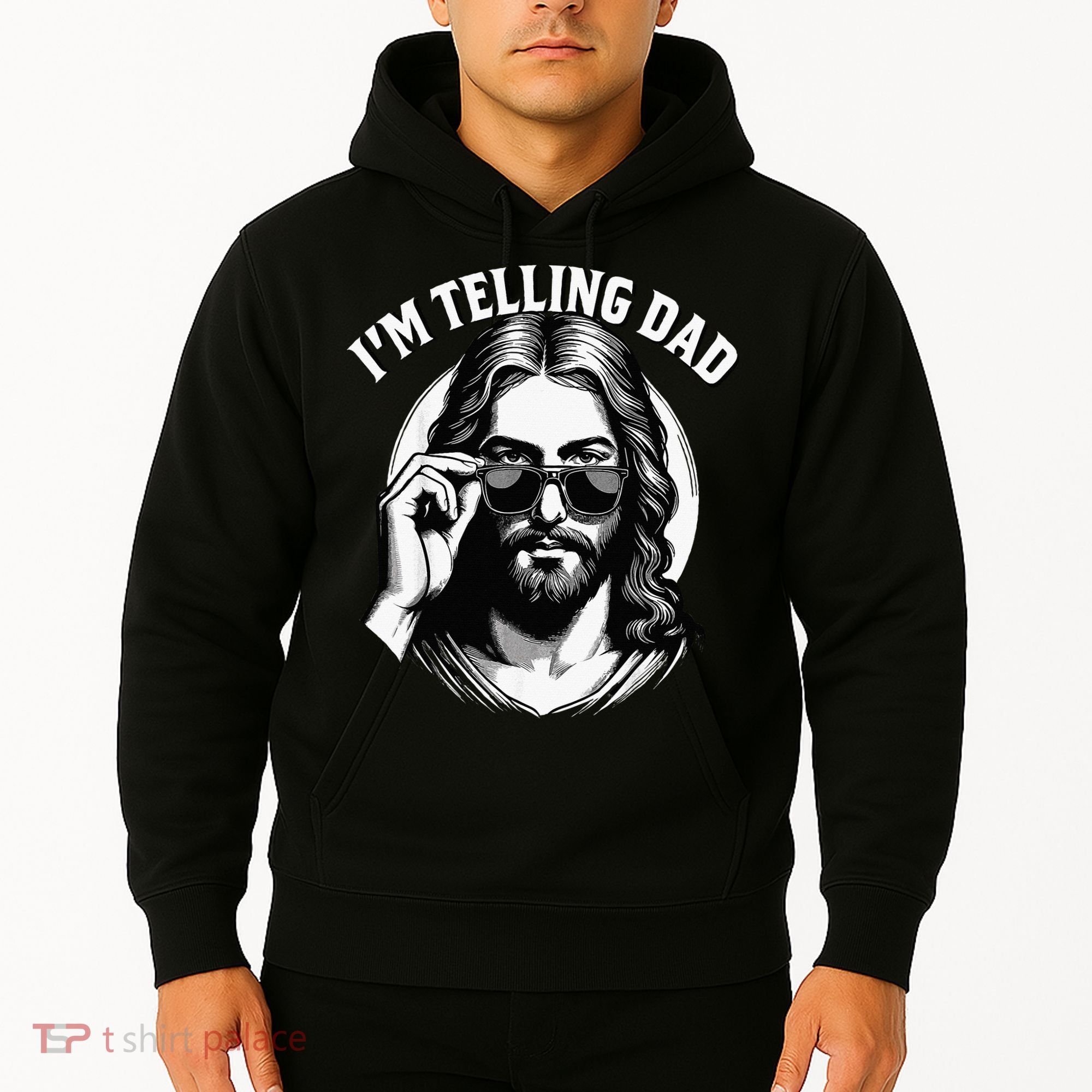 IM Telling Dad Funny Religious Christian Jesus Meme Hoodie