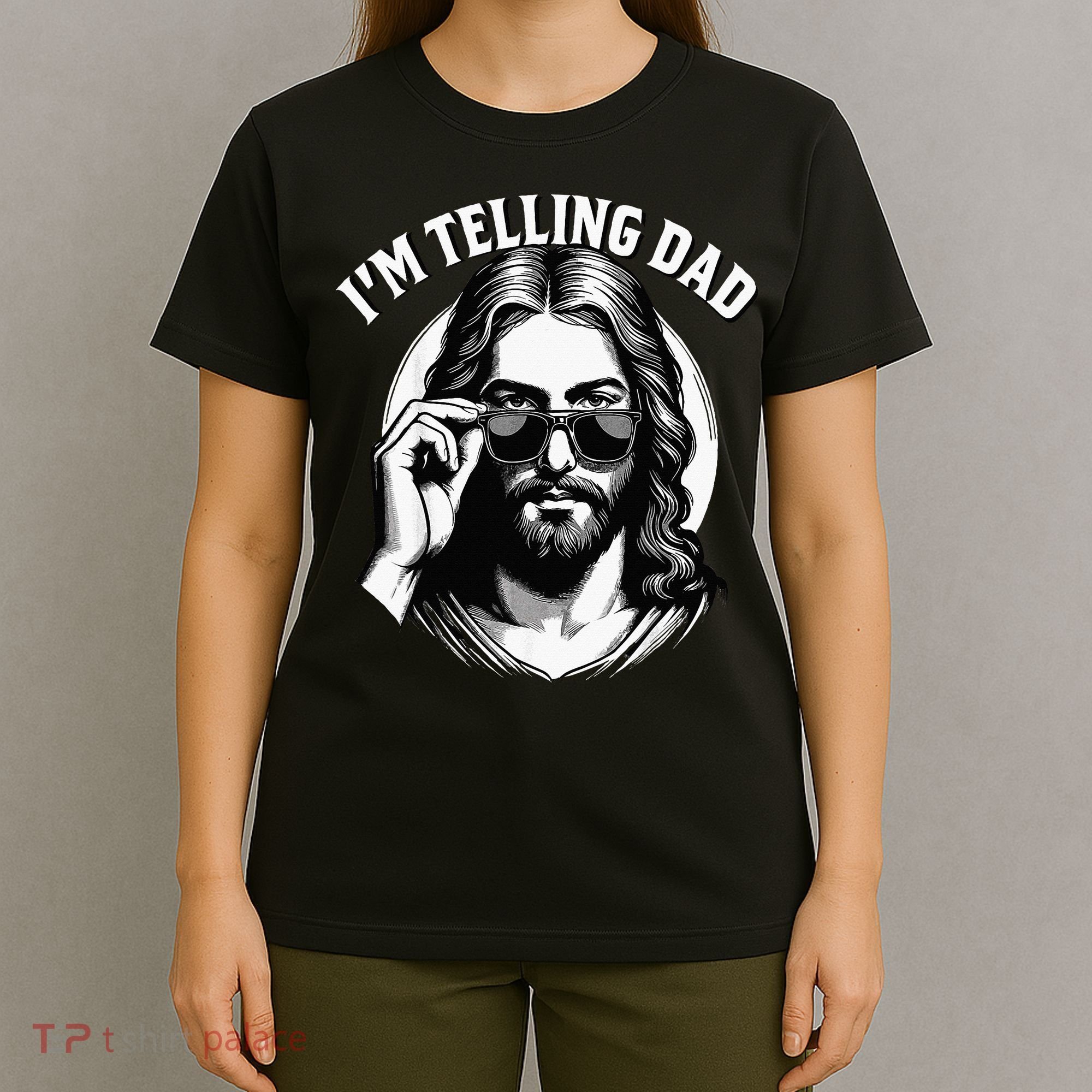 IM Telling Dad Funny Religious Christian Jesus Meme T-Shirt