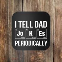 I Tell Dad Jokes Periodically Coaster thumb 0