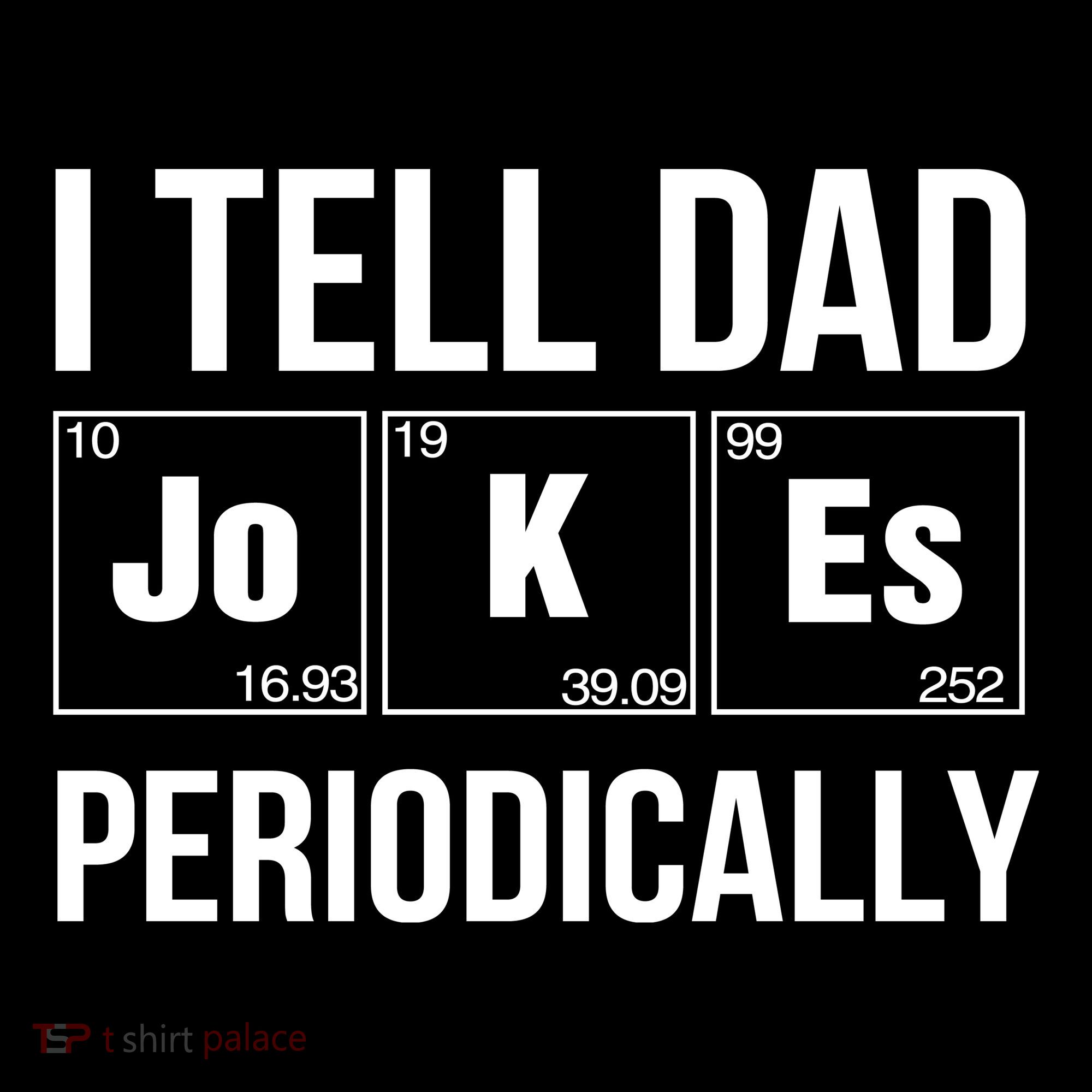 I Tell Dad Jokes Periodically Coaster