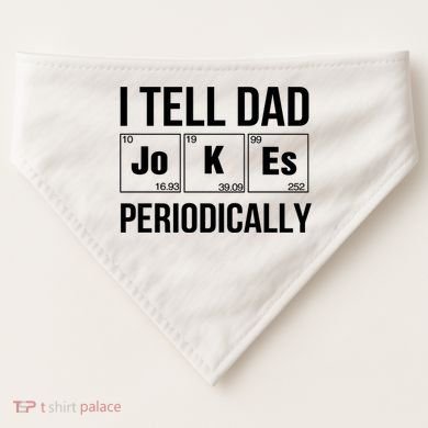 I Tell Dad Jokes Periodically USA-Made Doggie Bandana