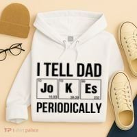 I Tell Dad Jokes Periodically Hoodie thumb 4