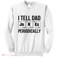 I Tell Dad Jokes Periodically Sweatshirt thumb 0