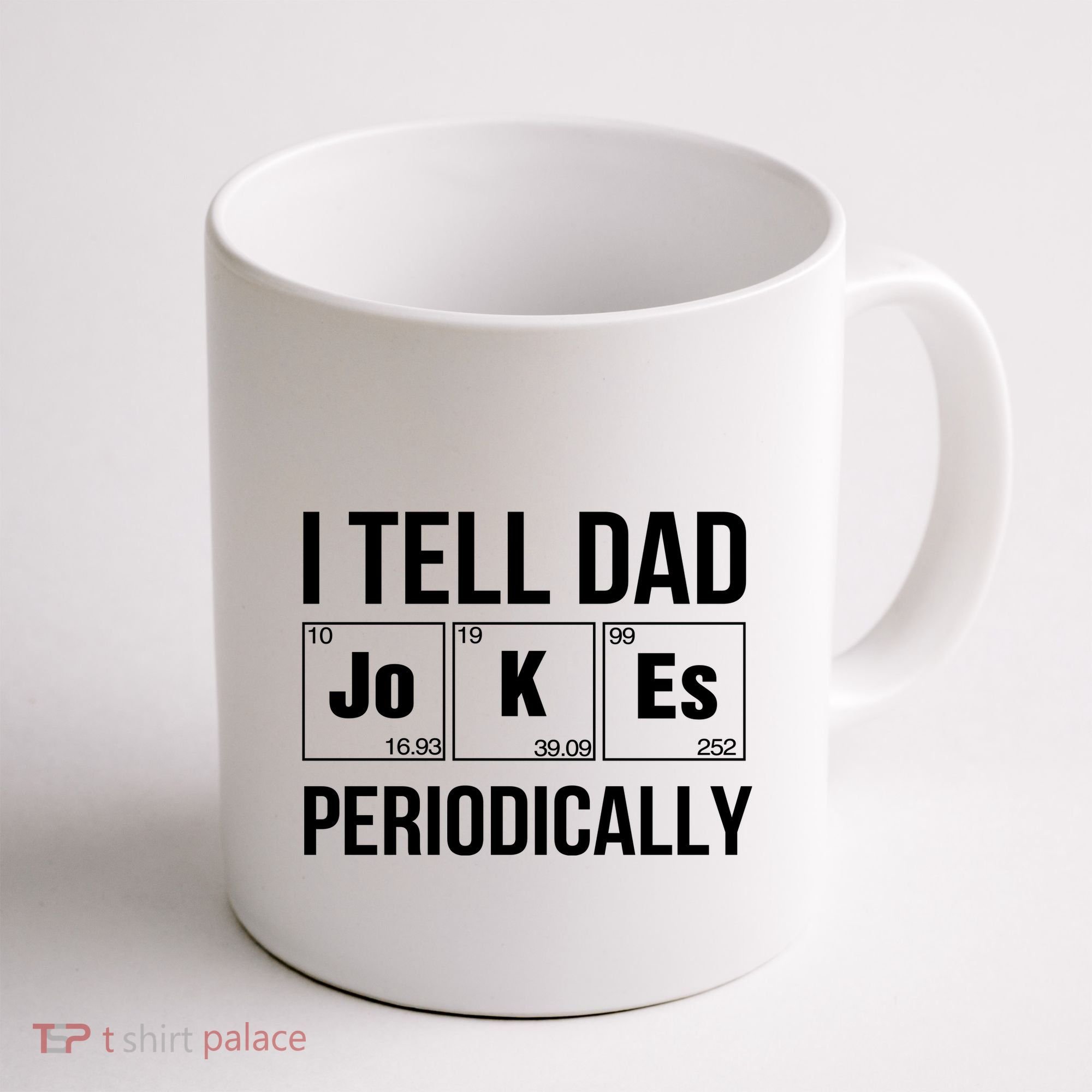 I Tell Dad Jokes Periodically Coffee Mug