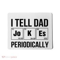 I Tell Dad Jokes Periodically Mousepad thumb 0