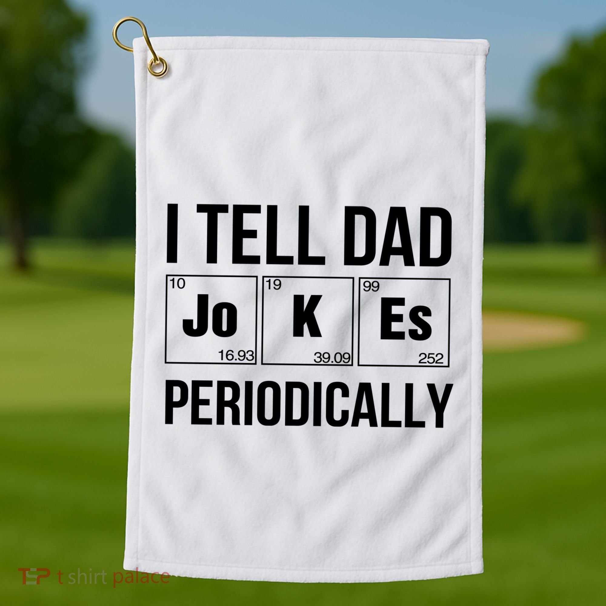 I Tell Dad Jokes Periodically Golf Towel