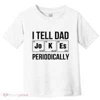 I Tell Dad Jokes Periodically Toddler T-Shirt thumb 0