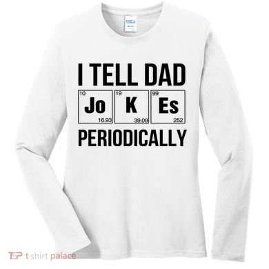 I Tell Dad Jokes Periodically Women's Long Sleeve Shirt
