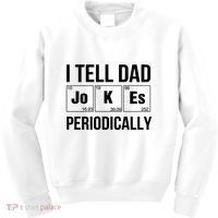 I Tell Dad Jokes Periodically Kids Sweatshirt thumb 0