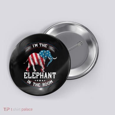 Im The Elephant In The Room Republica Conservative Button