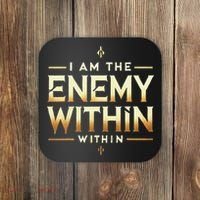 I´M The Enemy Within Bold Motivational Statement Coaster thumb 0