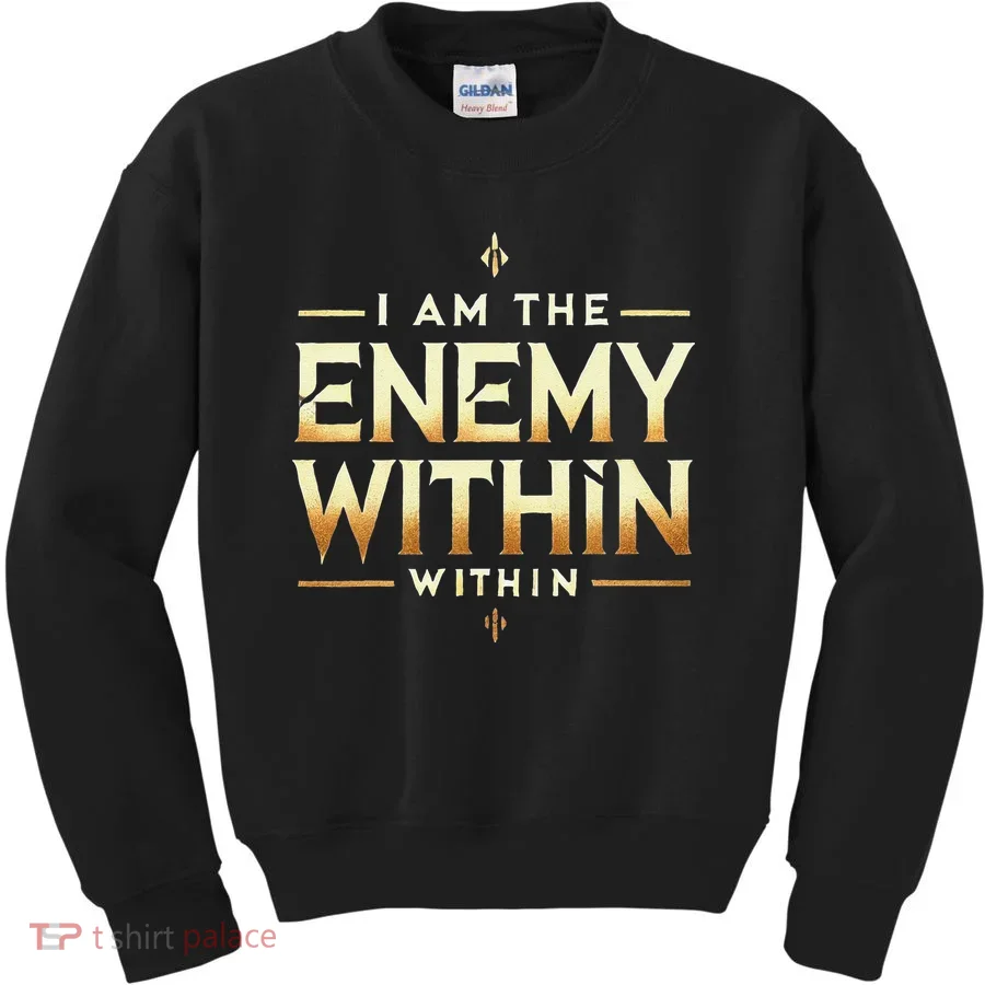 I´M The Enemy Within Bold Motivational Statement Kids Sweatshirt
