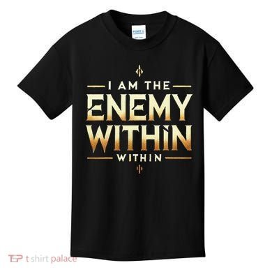 I´M The Enemy Within Bold Motivational Statement Kids T-Shirt