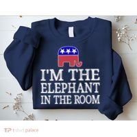 I'm The Elephant In The Room Republican Conservative Sweatshirt thumb 2