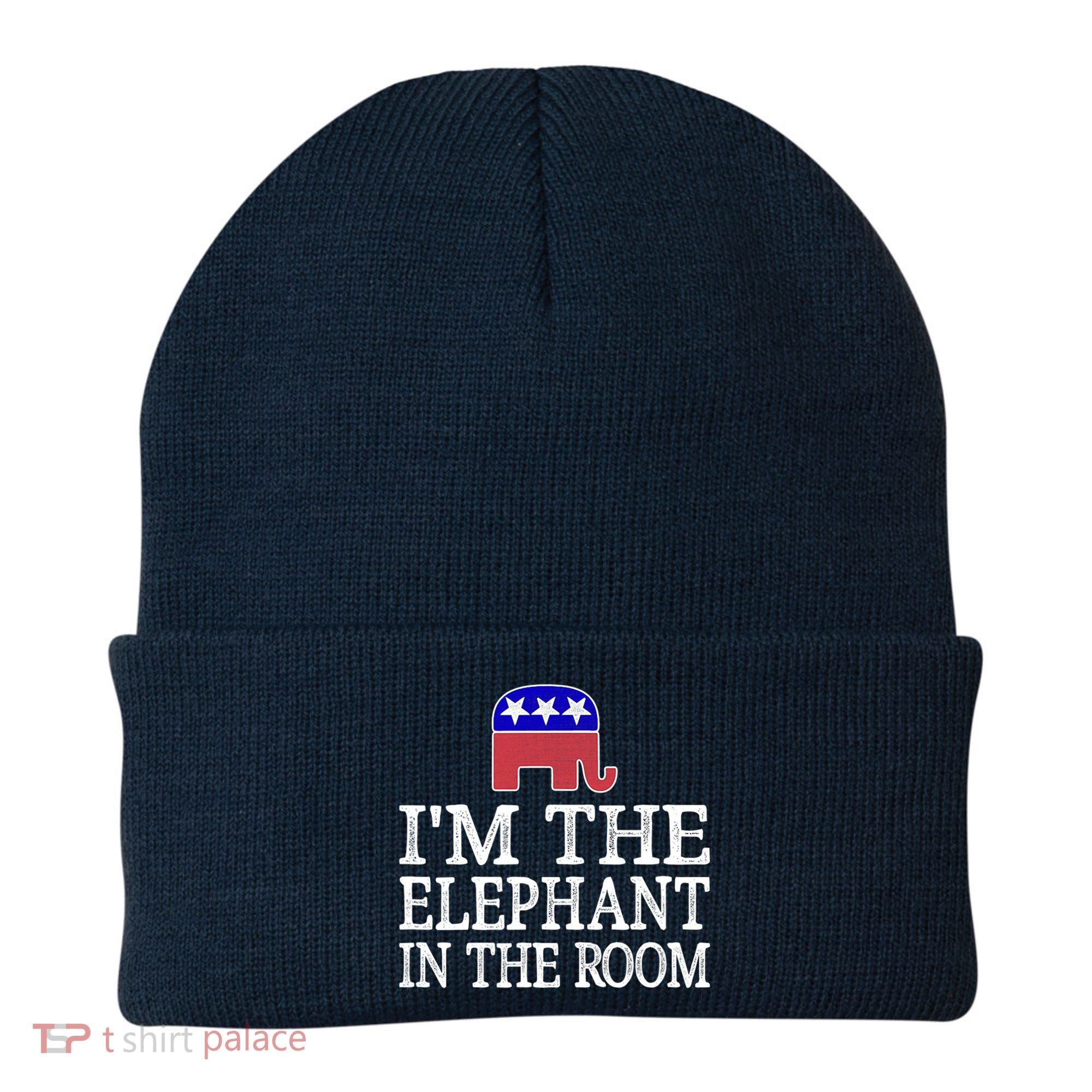 I'm The Elephant In The Room Republican Conservative Beanie