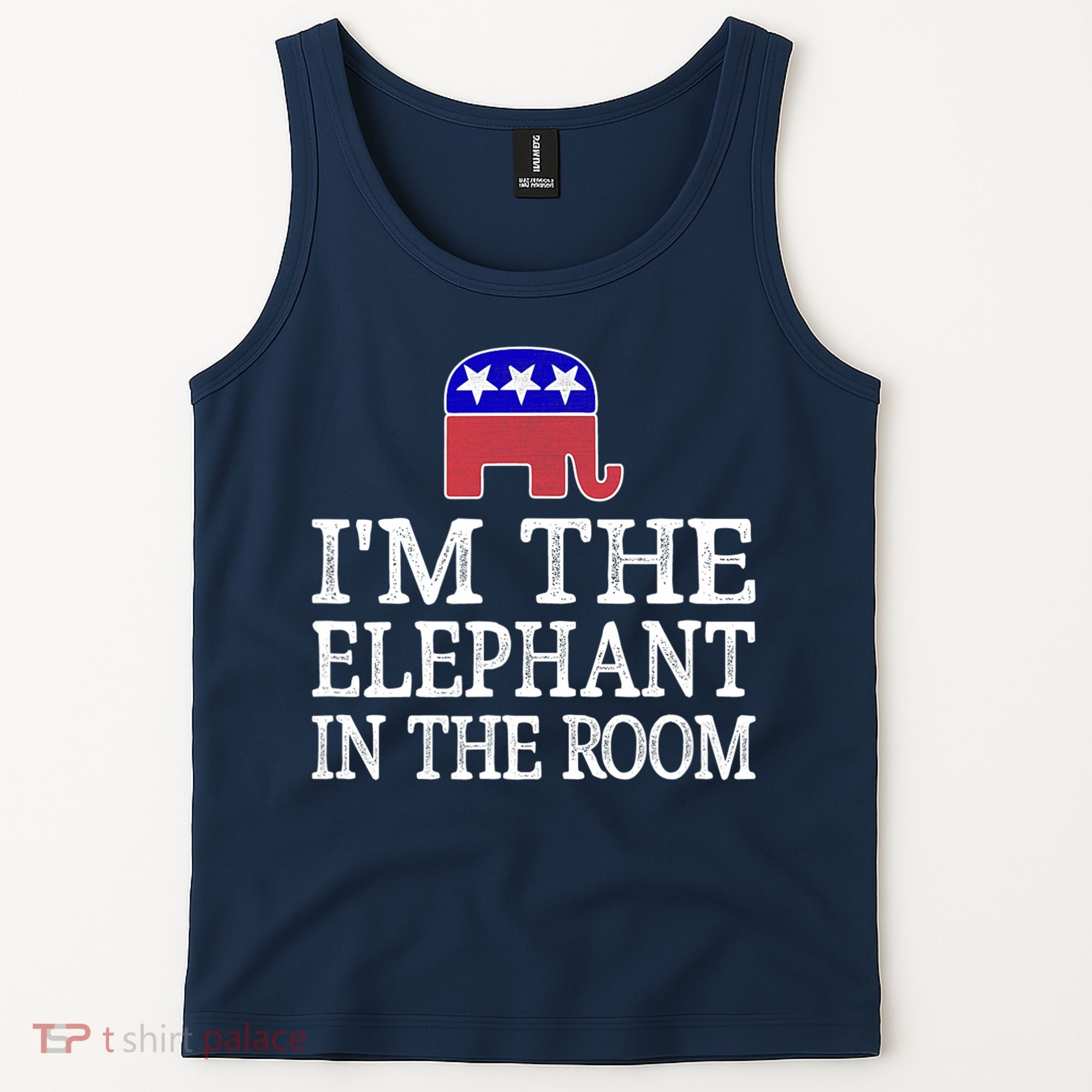 I'm The Elephant In The Room Republican Conservative Tank Top