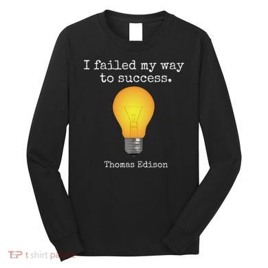 Inventor's , Thomas Edison , Graduate's Long Sleeve Shirt