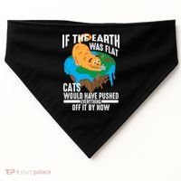 If The Earth Was Flat Cool Planet Cats Funny Gift USA-Made Doggie Bandana thumb 0