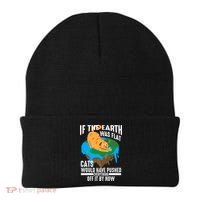 If The Earth Was Flat Cool Planet Cats Funny Gift Beanie thumb 0