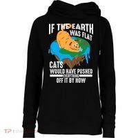 If The Earth Was Flat Cool Planet Cats Funny Gift Womens Funnel Neck Pullover Hood thumb 0