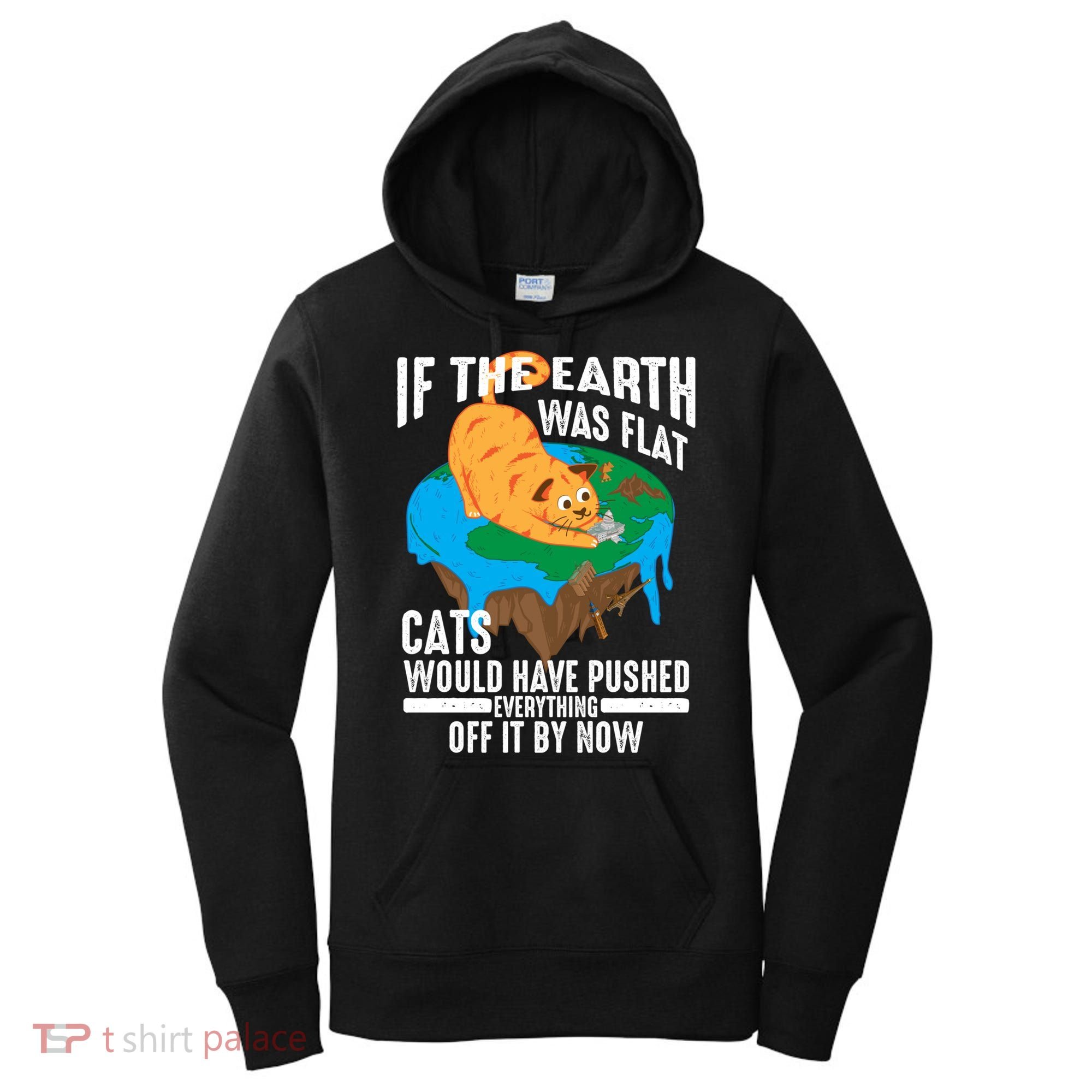 If The Earth Was Flat Cool Planet Cats Funny Gift Women's Hoodie