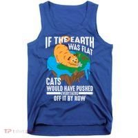 If The Earth Was Flat Cool Planet Cats Funny Gift Tank Top thumb 0