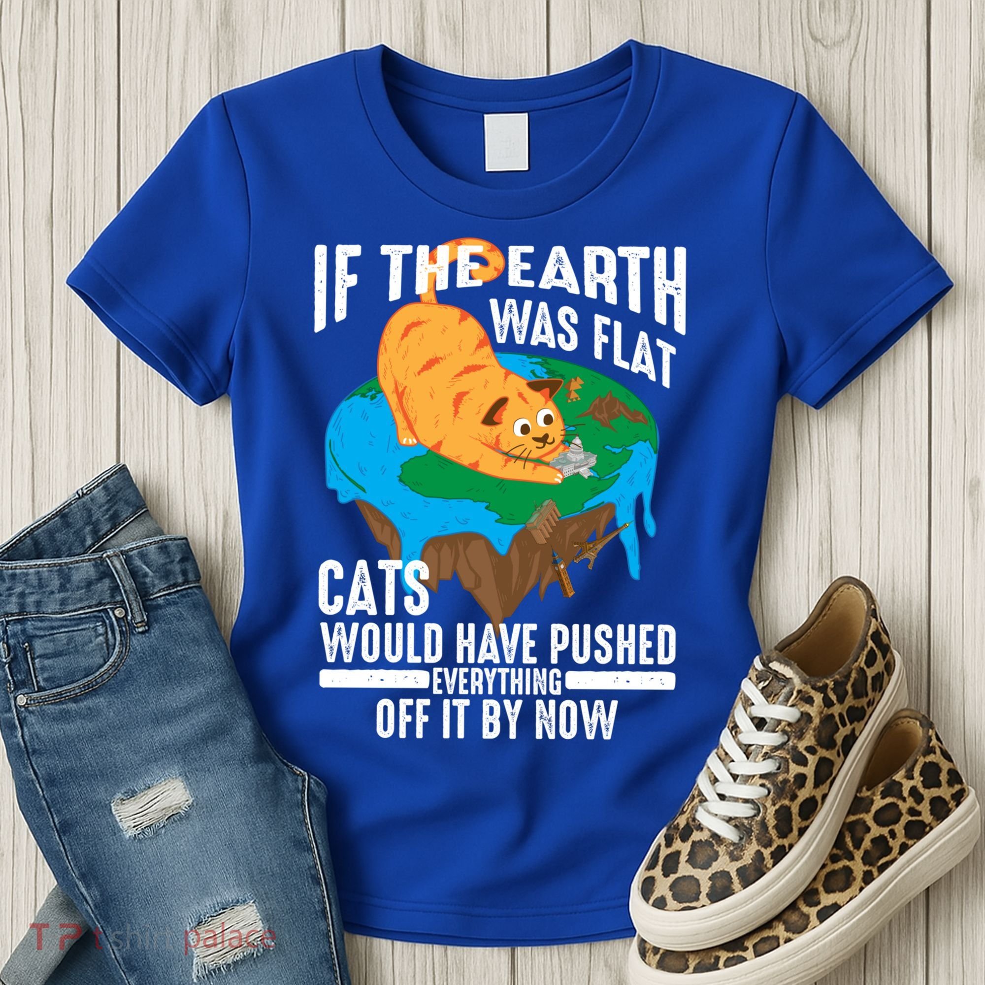 If The Earth Was Flat Cool Planet Cats Funny Gift Women's T-Shirt