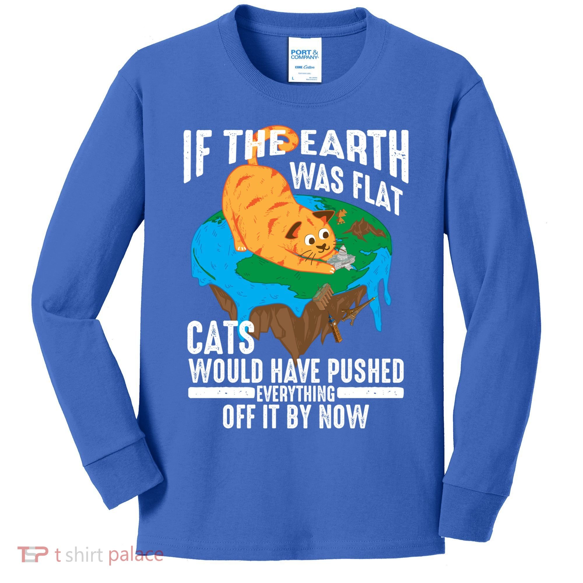 If The Earth Was Flat Cool Planet Cats Funny Gift Kids Long Sleeve Shirt