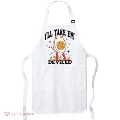 ILl Take Em Deviled Funny Thanksgiving Deviled Eggs Apron