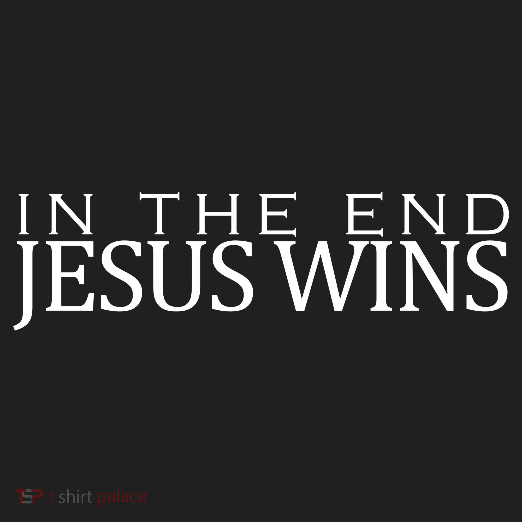 In The End Jesus Wins Christianity Hat