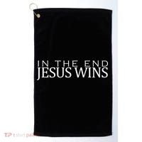In The End Jesus Wins Christianity Golf Towel thumb 0