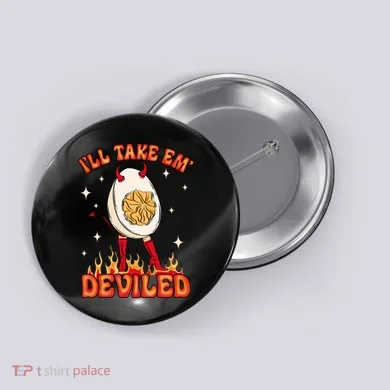 ILl Take Em Deviled Egg Funny Thanksgiving Button