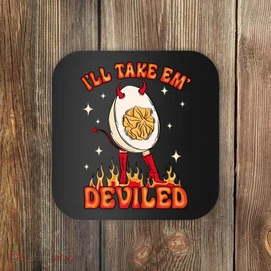 ILl Take Em Deviled Egg Funny Thanksgiving Coaster