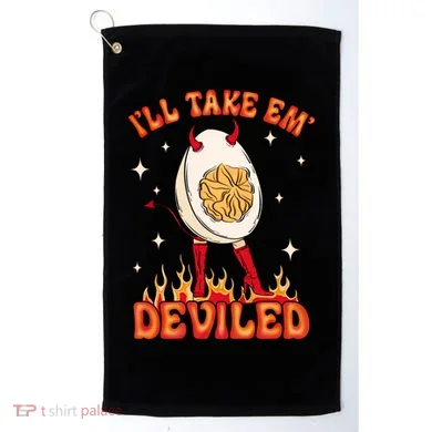 ILl Take Em Deviled Egg Funny Thanksgiving Golf Towel
