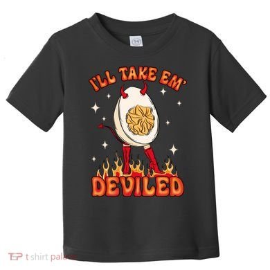 ILl Take Em Deviled Egg Funny Thanksgiving Toddler T-Shirt