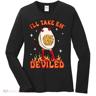 ILl Take Em Deviled Egg Funny Thanksgiving Women's Long Sleeve Shirt