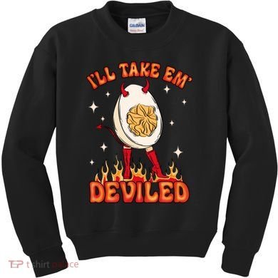 ILl Take Em Deviled Egg Funny Thanksgiving Kids Sweatshirt